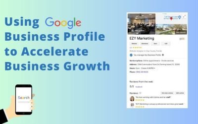 Using Google Business Profile to Accelerate Business Growth